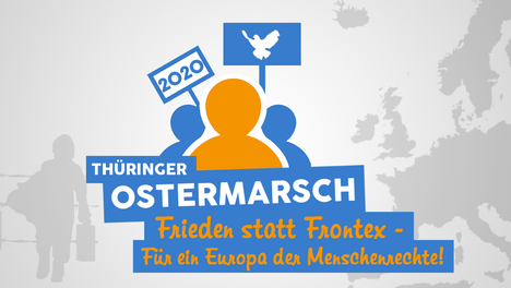 Thüringer Ostermarsch Thüringer Ostermarsch - Frieden statt Frontex